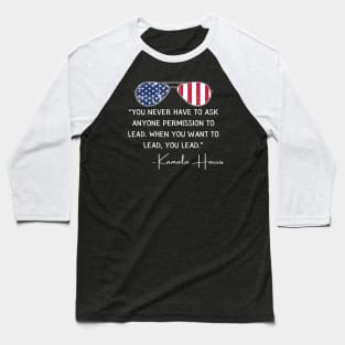 You Lead Madam Vice President Harris Quote Inauguration 2021 Baseball T-Shirt